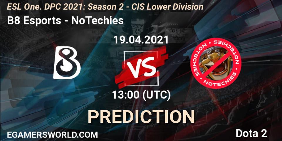 Pronósticos B8 Esports - NoTechies. 19.04.2021 at 12:56. ESL One. DPC 2021: Season 2 - CIS Lower Division - Dota 2