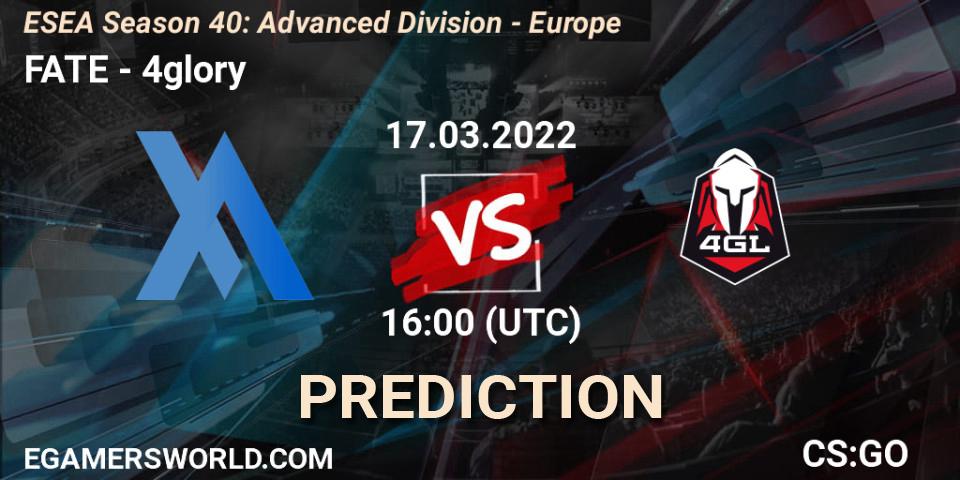 Pronósticos FATE - 4glory. 17.03.22. ESEA Season 40: Advanced Division - Europe - CS2 (CS:GO)