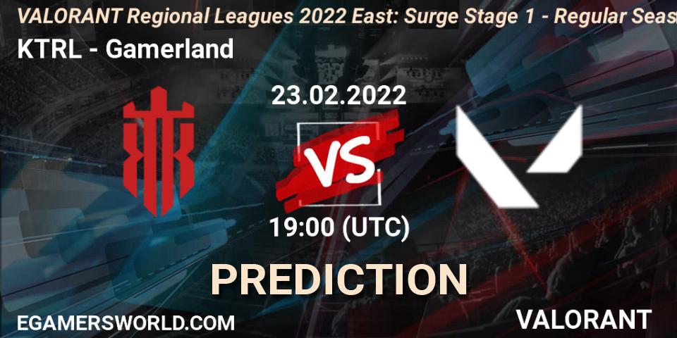 Pronósticos KTRL - Gamerland. 23.02.2022 at 19:30. VALORANT Regional Leagues 2022 East: Surge Stage 1 - Regular Season - VALORANT
