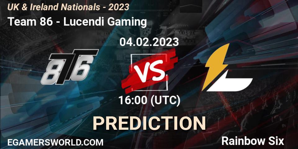 Pronósticos Team 86 - Lucendi Gaming. 04.02.2023 at 16:00. UK & Ireland Nationals - 2023 - Rainbow Six