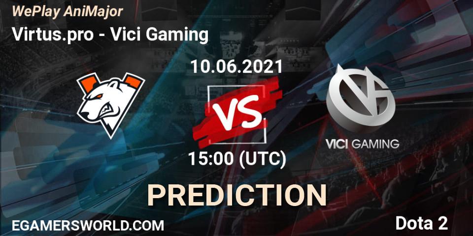 Pronósticos Virtus.pro - Vici Gaming. 10.06.21. WePlay AniMajor 2021 - Dota 2