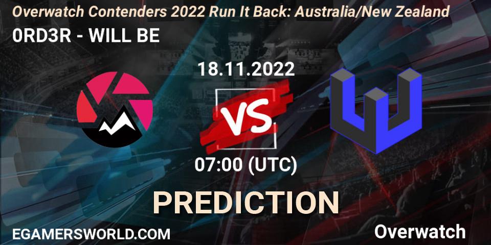 Pronósticos 0RD3R - WILL BE. 18.11.22. Overwatch Contenders 2022 - Australia/New Zealand - November - Overwatch