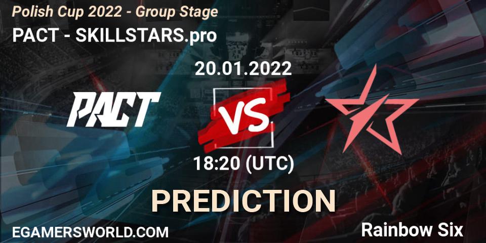 Pronósticos PACT - SKILLSTARS.pro. 20.01.2022 at 18:20. Polish Cup 2022 - Group Stage - Rainbow Six