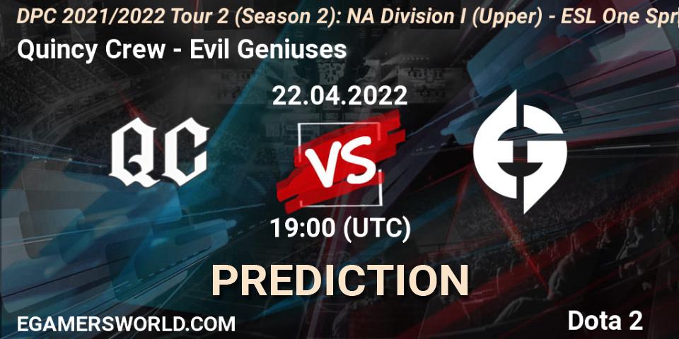 Pronósticos Quincy Crew - Evil Geniuses. 22.04.22. DPC 2021/2022 Tour 2 (Season 2): NA Division I (Upper) - ESL One Spring 2022 - Dota 2