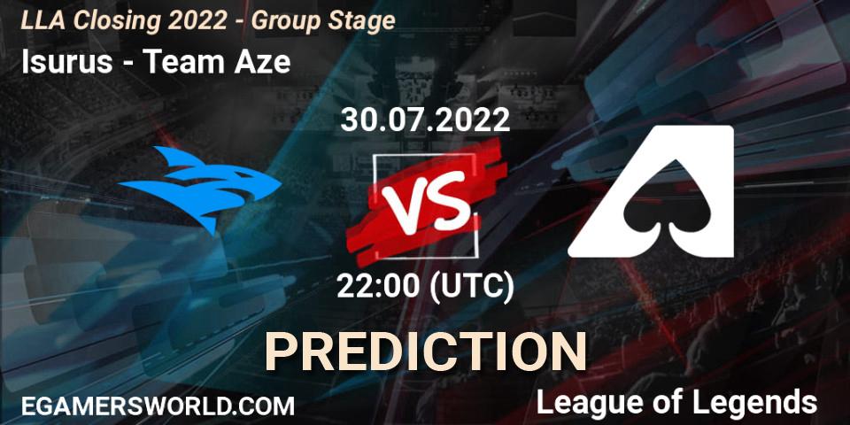Pronósticos Isurus - Team Aze. 30.07.2022 at 22:00. LLA Closing 2022 - Group Stage - LoL