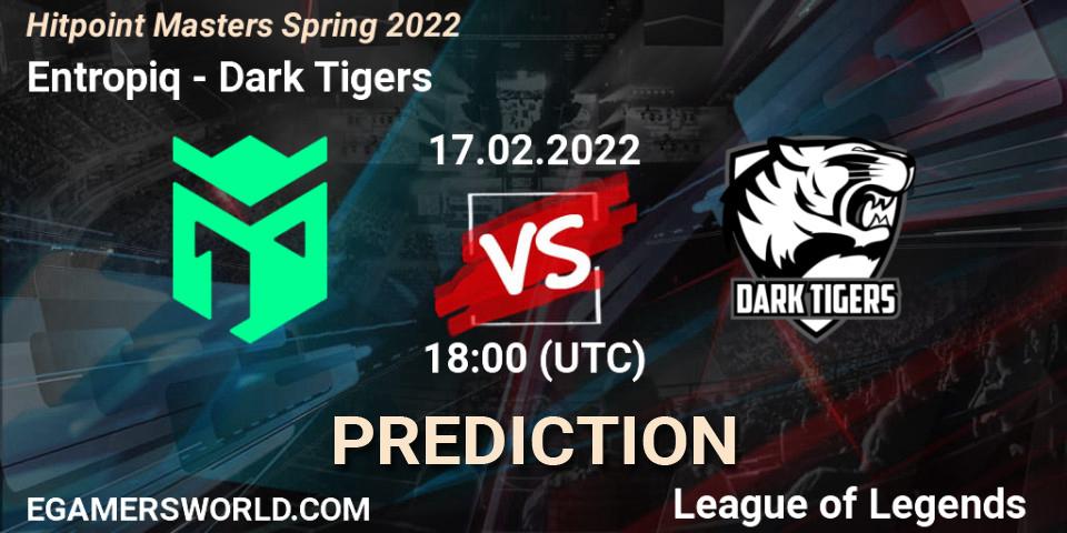Pronósticos Entropiq - Dark Tigers. 17.02.2022 at 18:25. Hitpoint Masters Spring 2022 - LoL