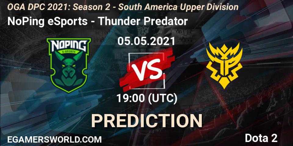 Pronósticos NoPing eSports - Thunder Predator. 05.05.21. OGA DPC 2021: Season 2 - South America Upper Division - Dota 2