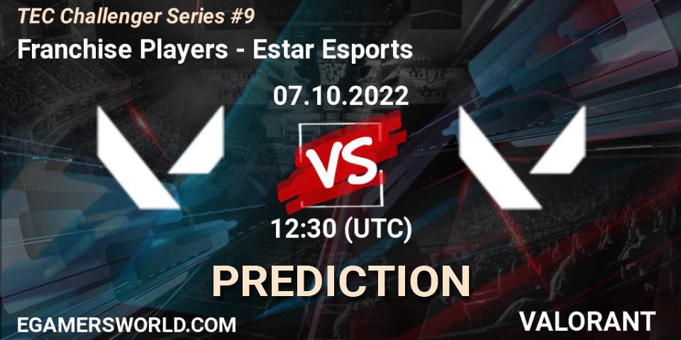 Pronósticos Franchise Players - Estar Esports. 07.10.2022 at 14:20. TEC Challenger Series #9 - VALORANT