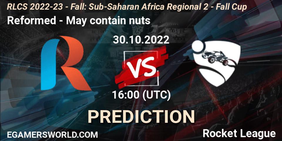 Pronósticos Reformed - May contain nuts. 30.10.2022 at 16:00. RLCS 2022-23 - Fall: Sub-Saharan Africa Regional 2 - Fall Cup - Rocket League