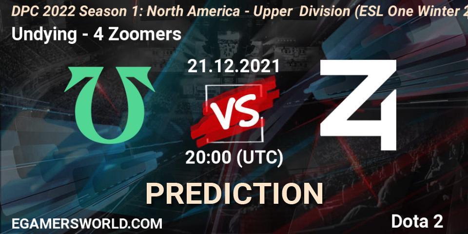 Pronósticos Undying - 4 Zoomers. 21.12.2021 at 21:40. DPC 2022 Season 1: North America - Upper Division (ESL One Winter 2021) - Dota 2