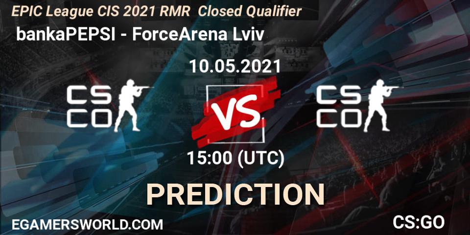 Pronósticos bankaPEPSI - ForceArena Lviv. 10.05.2021 at 15:00. EPIC League CIS 2021 RMR Closed Qualifier - Counter-Strike (CS2)