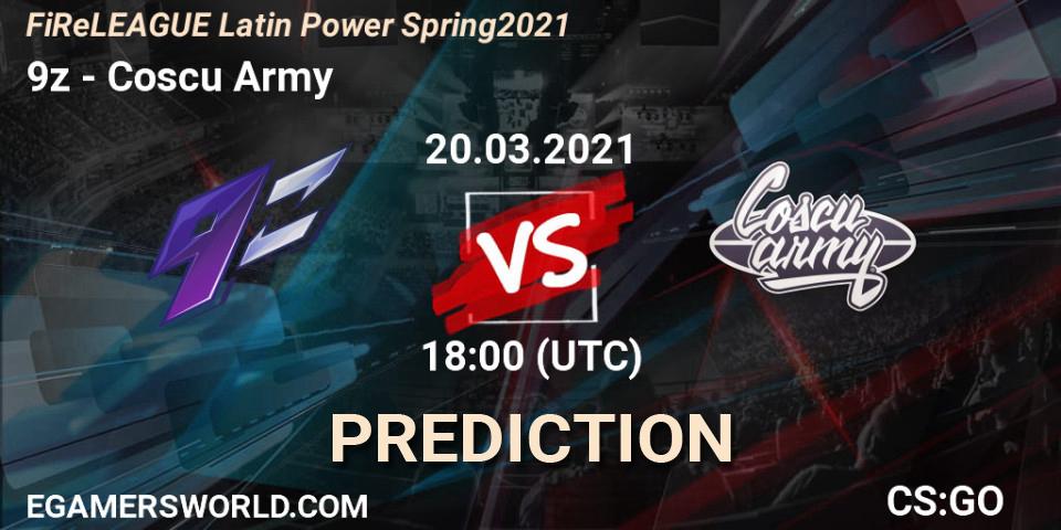 Pronósticos 9z - Coscu Army. 20.03.2021 at 18:00. FiReLEAGUE Latin Power Spring 2021 - BLAST Premier Qualifier - Counter-Strike (CS2)