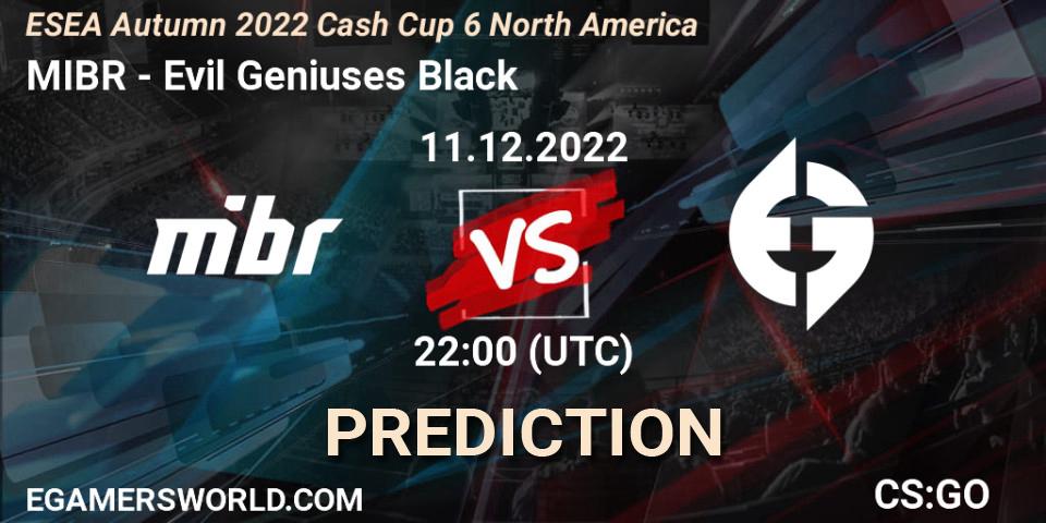 Pronósticos MIBR - Evil Geniuses Black. 11.12.2022 at 22:55. ESEA Cash Cup: North America - Autumn 2022 #6 - Counter-Strike (CS2)