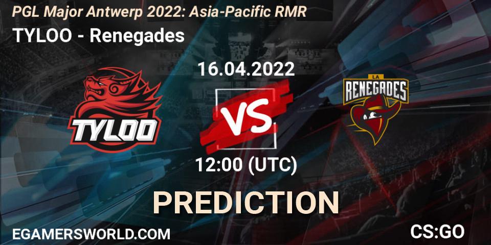 Pronósticos TYLOO - Renegades. 16.04.22. PGL Major Antwerp 2022: Asia-Pacific RMR - CS2 (CS:GO)