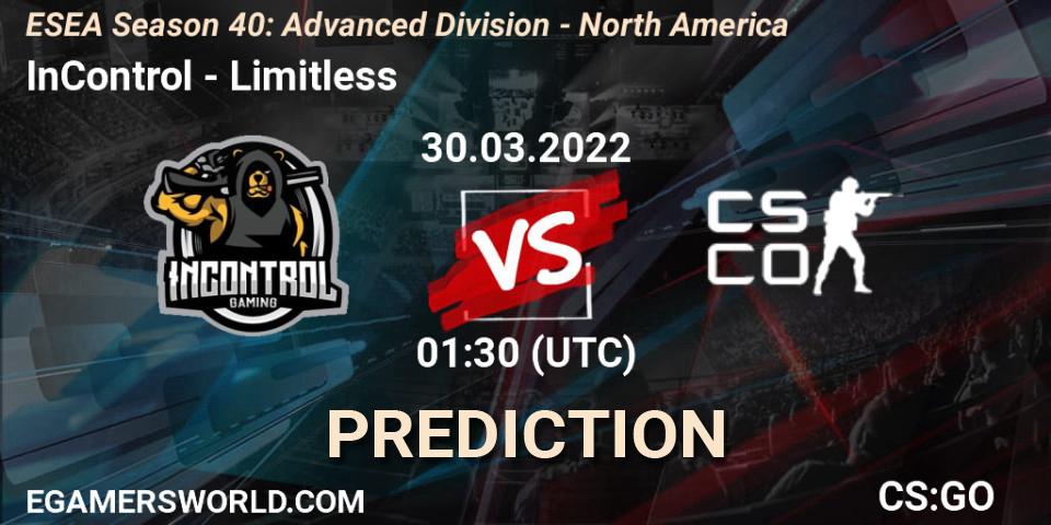 Pronósticos InControl - Limitless. 31.03.2022 at 00:00. ESEA Season 40: Advanced Division - North America - Counter-Strike (CS2)