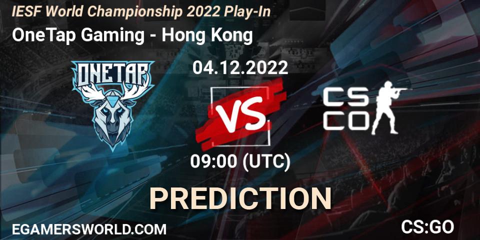 Pronósticos OneTap Gaming - Hong Kong. 04.12.2022 at 09:05. IESF World Esports Championship 2022: Offline Qualifier - Counter-Strike (CS2)