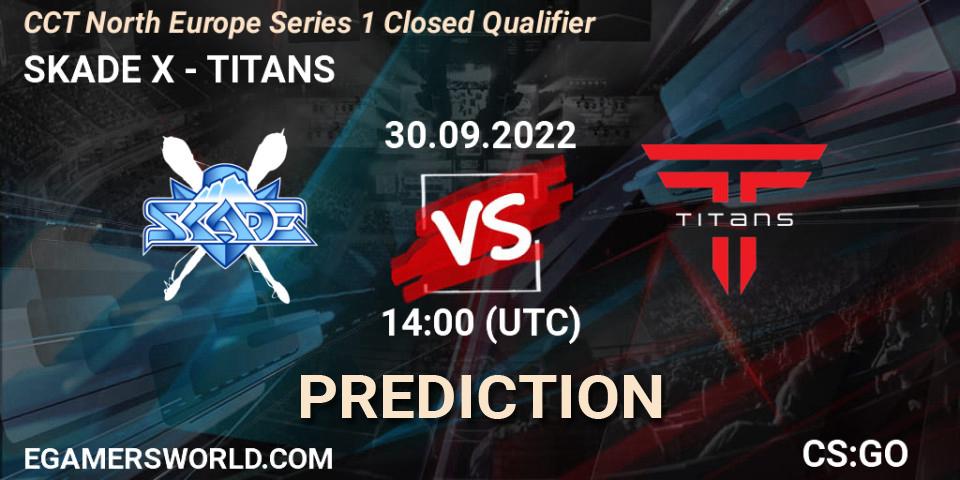 Pronósticos SKADE X - TITANS. 30.09.2022 at 14:00. CCT North Europe Series 1 Closed Qualifier - Counter-Strike (CS2)