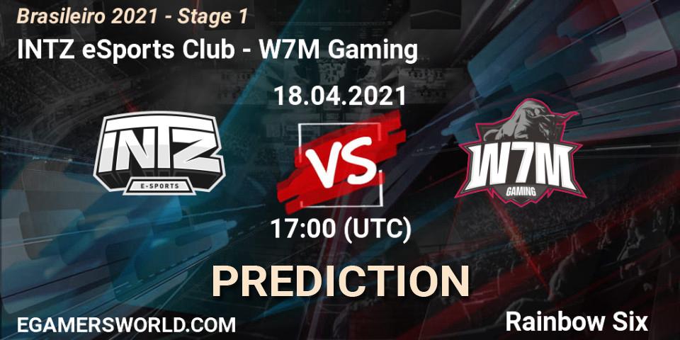 Pronósticos INTZ eSports Club - W7M Gaming. 18.04.21. Brasileirão 2021 - Stage 1 - Rainbow Six