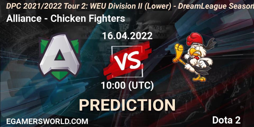 Pronósticos Alliance - Chicken Fighters. 16.04.22. DPC 2021/2022 Tour 2: WEU Division II (Lower) - DreamLeague Season 17 - Dota 2