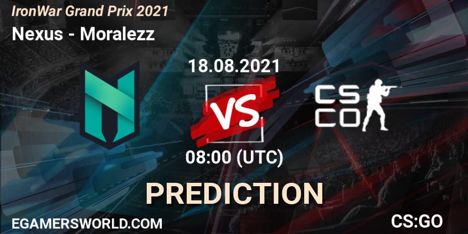 Pronósticos Nexus - Moralezz. 18.08.2021 at 08:05. IronWar Grand Prix 2021 - Counter-Strike (CS2)