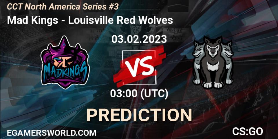 Pronósticos Mad Kings - Louisville Red Wolves. 03.02.23. CCT North America Series #3 - CS2 (CS:GO)