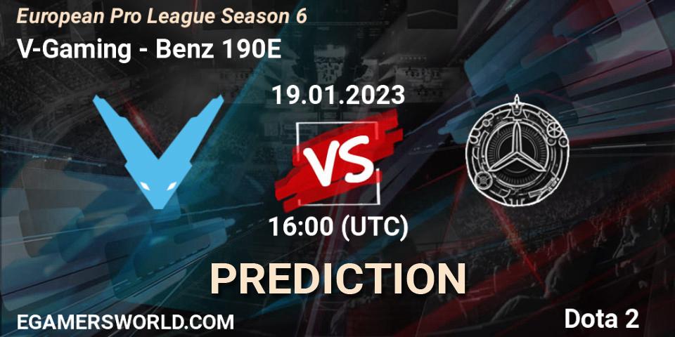 Pronósticos V-Gaming - Benz 190E. 19.01.23. European Pro League Season 6 - Dota 2