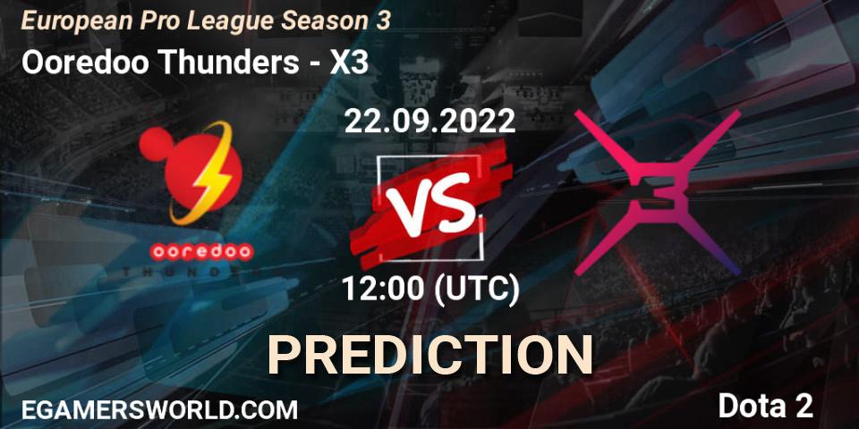 Pronósticos Ooredoo Thunders - X3. 22.09.22. European Pro League Season 3 - Dota 2