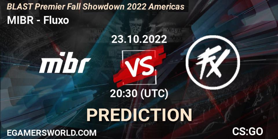Pronósticos MIBR - Fluxo. 23.10.2022 at 20:40. BLAST Premier Fall Showdown 2022 Americas - Counter-Strike (CS2)