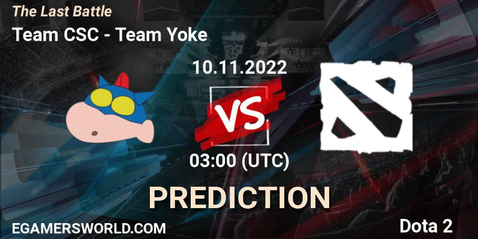 Pronósticos Team CSC - Team Yoke. 10.11.2022 at 02:58. The Last Battle - Dota 2