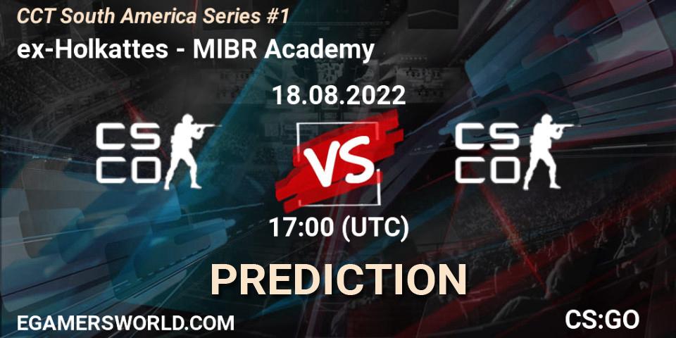 Pronósticos ex-Holkattes - MIBR Academy. 18.08.2022 at 17:40. CCT South America Series #1 - Counter-Strike (CS2)