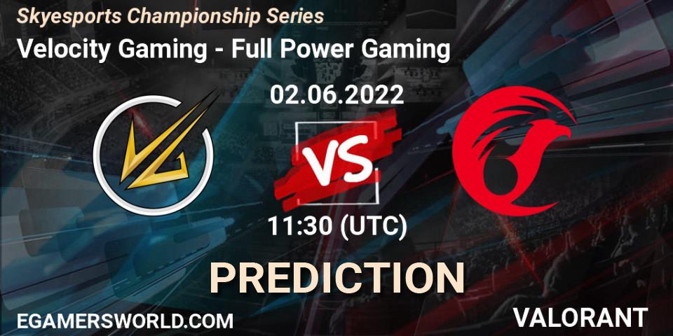Pronósticos Velocity Gaming - Full Power Gaming. 02.06.2022 at 12:00. Skyesports Championship Series - VALORANT