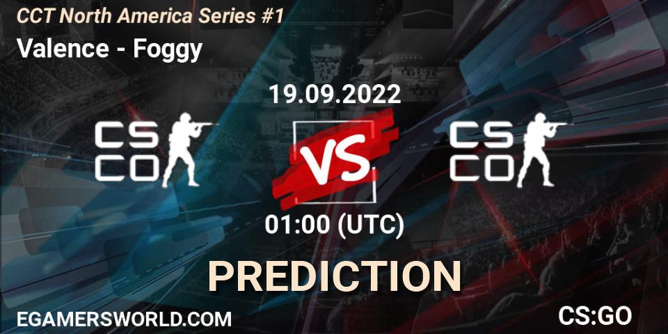 Pronósticos Valence - Foggy. 18.09.2022 at 22:00. CCT North America Series #1 - Counter-Strike (CS2)
