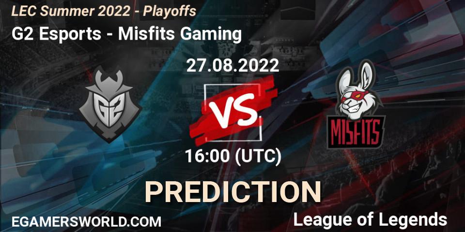 Pronósticos G2 Esports - Misfits Gaming. 27.08.22. LEC Summer 2022 - Playoffs - LoL