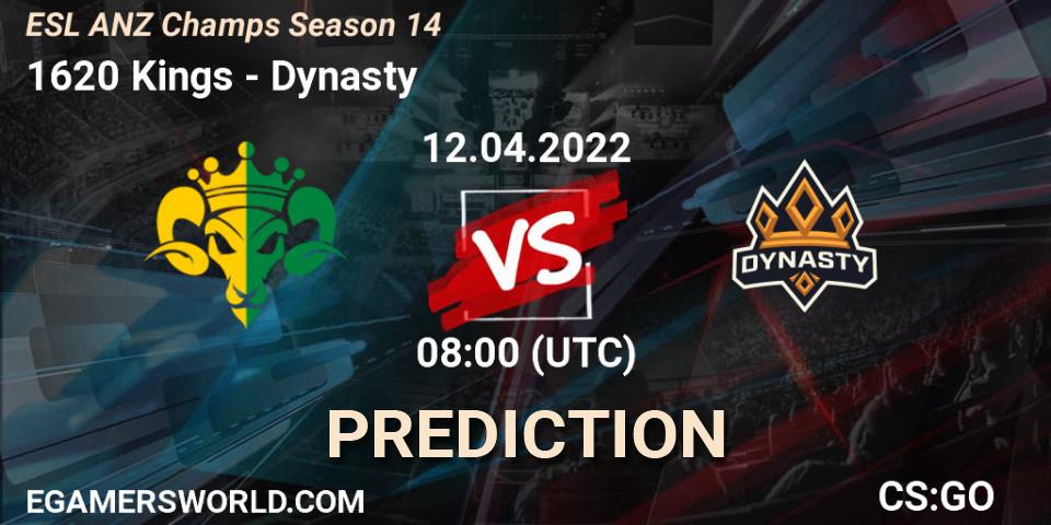 Pronósticos 1620 Kings - Dynasty. 12.04.22. ESL ANZ Champs Season 14 - CS2 (CS:GO)
