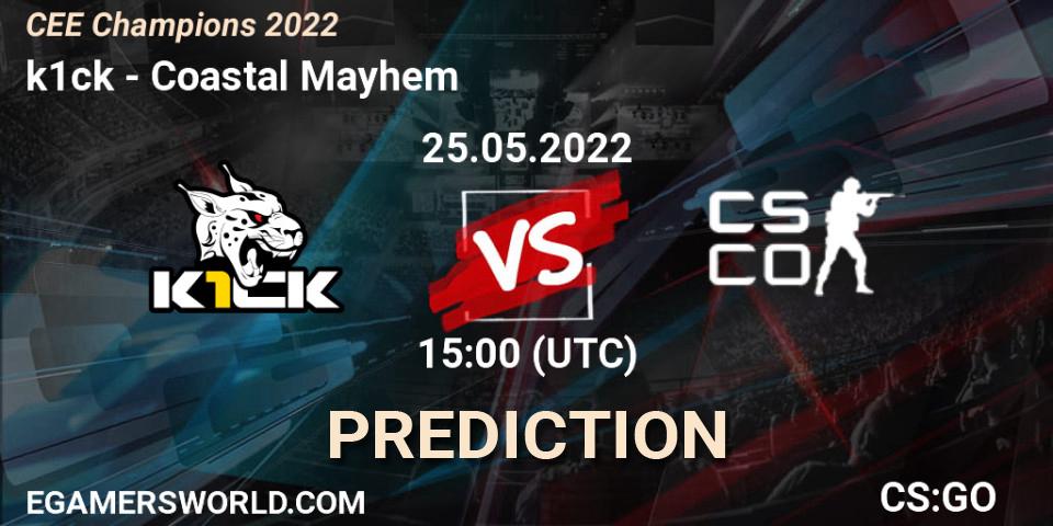 Pronósticos k1ck - Coastal Mayhem. 25.05.22. CEE Champions 2022 - CS2 (CS:GO)