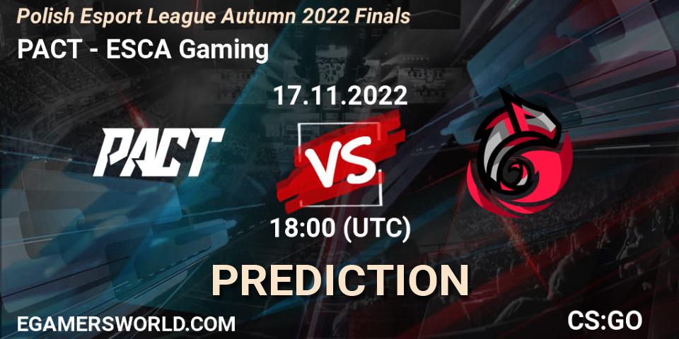 Pronósticos PACT - ESCA Gaming. 17.11.22. ESL Mistrzostwa Polski Autumn 2022 - CS2 (CS:GO)