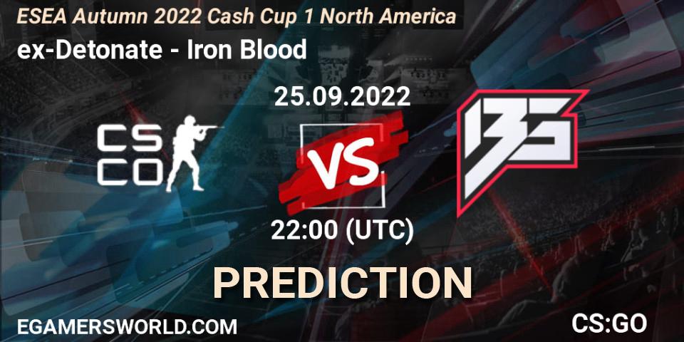 Pronósticos ex-Detonate - Iron Blood. 25.09.2022 at 22:00. ESEA Autumn 2022 Cash Cup 1 North America - Counter-Strike (CS2)