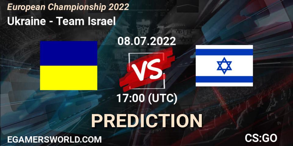 Pronósticos Ukraine - Team Israel. 08.07.22. European Championship 2022 - CS2 (CS:GO)