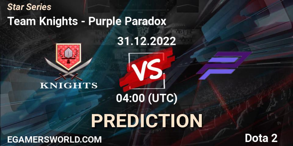Pronósticos Team Knights - Purple Paradox. 31.12.2022 at 04:06. Star Series - Dota 2