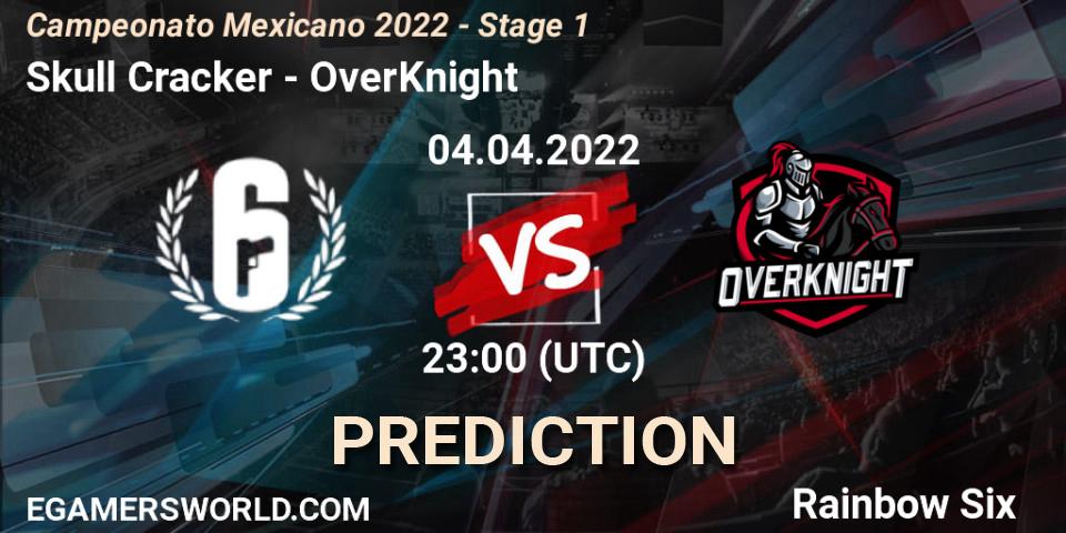 Pronósticos Skull Cracker - OverKnight. 04.04.2022 at 23:00. Campeonato Mexicano 2022 - Stage 1 - Rainbow Six