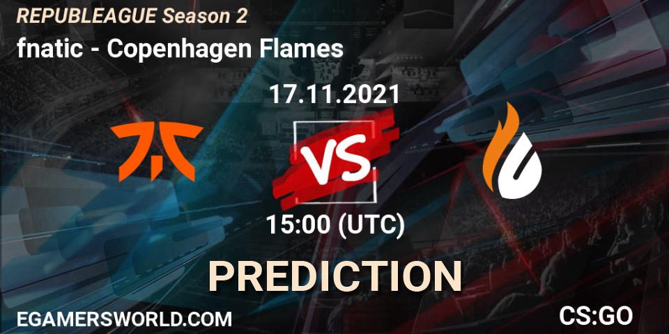 Pronósticos fnatic - Copenhagen Flames. 17.11.2021 at 15:00. REPUBLEAGUE Season 2 - Counter-Strike (CS2)