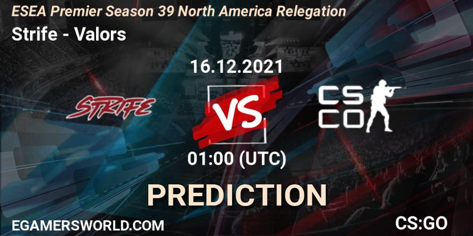 Pronósticos Strife - Valors. 16.12.2021 at 01:00. ESEA Premier Season 39 North America Relegation - Counter-Strike (CS2)