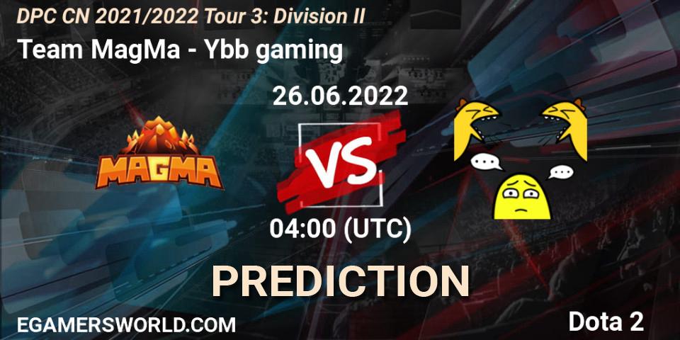 Pronósticos Team MagMa - Ybb gaming. 26.06.22. DPC CN 2021/2022 Tour 3: Division II - Dota 2