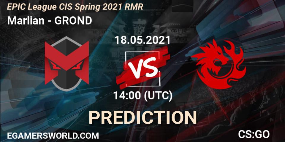Pronósticos Marlian - GROND. 18.05.2021 at 14:00. EPIC League CIS Spring 2021 RMR - Counter-Strike (CS2)