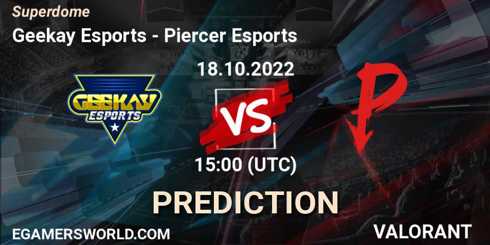 Pronósticos Geekay Esports - Piercer Esports. 18.10.2022 at 16:10. Superdome - VALORANT