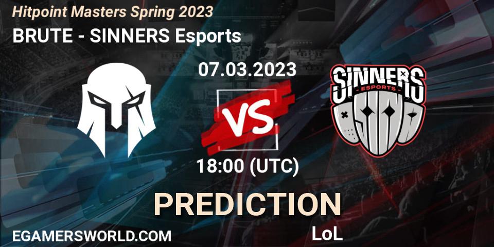 Pronósticos BRUTE - SINNERS Esports. 10.02.2023 at 18:00. Hitpoint Masters Spring 2023 - LoL