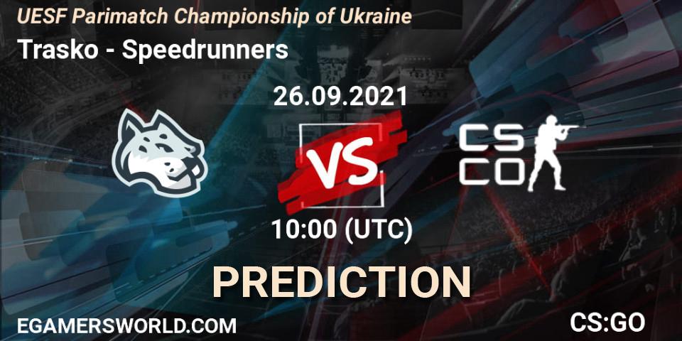 Pronósticos Trasko - Speedrunners. 26.09.2021 at 10:05. UESF Parimatch Championship of Ukraine - Counter-Strike (CS2)