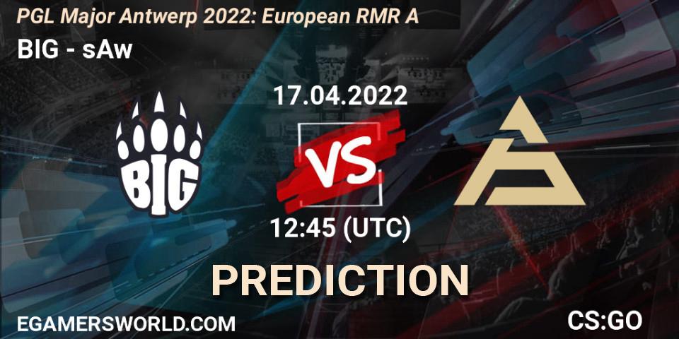 Pronósticos BIG - sAw. 17.04.2022 at 12:10. PGL Major Antwerp 2022: European RMR A - Counter-Strike (CS2)
