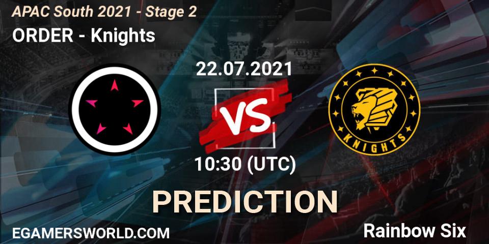 Pronósticos ORDER - Knights. 22.07.2021 at 10:30. APAC South 2021 - Stage 2 - Rainbow Six