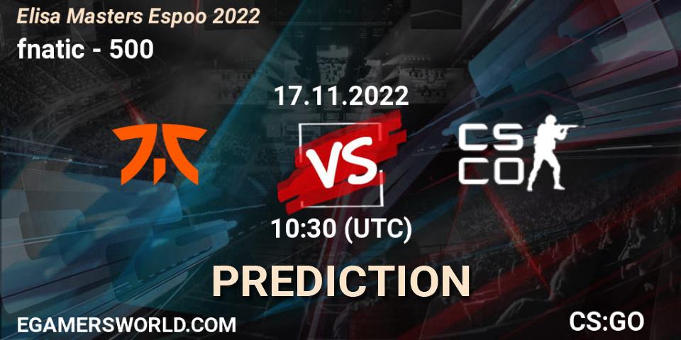 Pronósticos fnatic - 500. 17.11.2022 at 10:40. Elisa Masters Espoo 2022 - Counter-Strike (CS2)